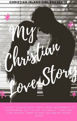 My Christian Love Story