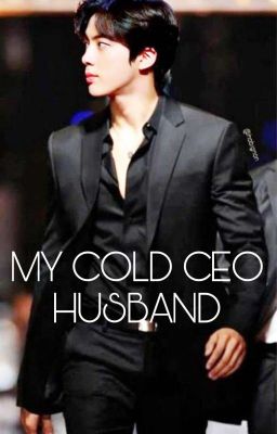 MY COLD CEO HUSBAND| KIM SEOKJIN FF| BTS FF 