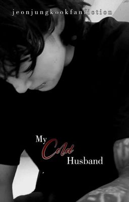Read Stories My Cold Husband- a Jeon Jungkook ff. - TeenFic.Net