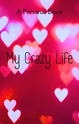 My Crazy Life