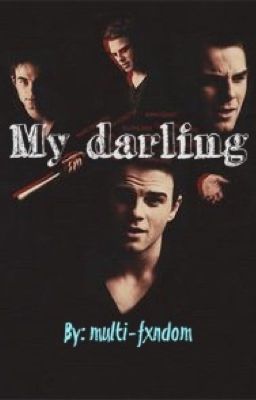 My darling -/Kol Mikaelson\- [1]