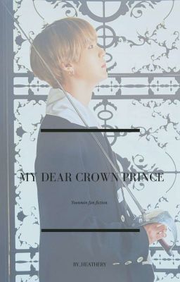 My Dear Crown Prince [ YM ] ✅