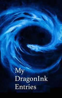 My DragonInk Entries