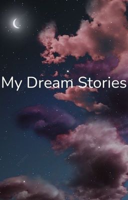 My Dream Stories