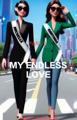 MY ENDLESS LOVE(PORDEE STORY the Continuation)