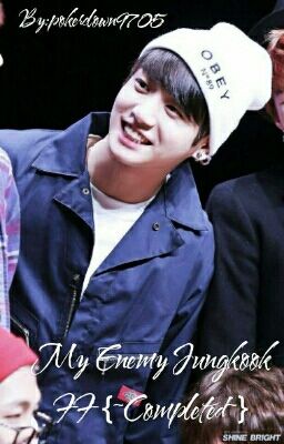 My Enemy {Jungkook FF}✓