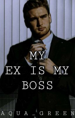 My Ex Is My Boss