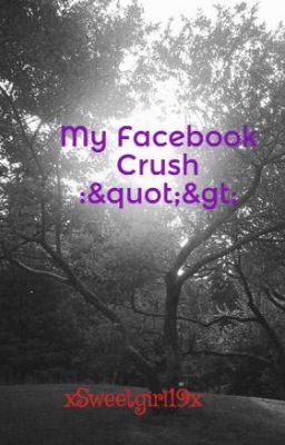 My Facebook Crush