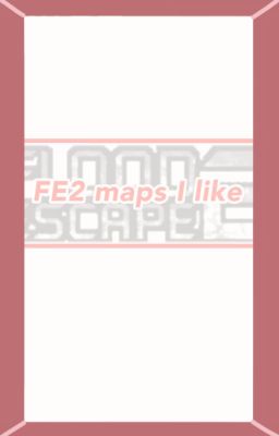 my favourite fe2 maps
