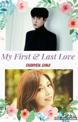 My First & Last Love Season 1 (CHANJI)