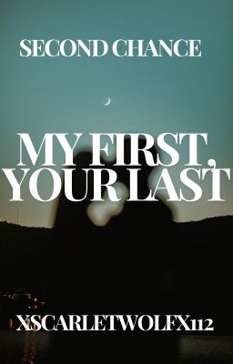 My First Your Last