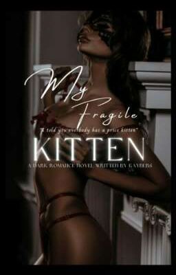 my fragile kitten#7