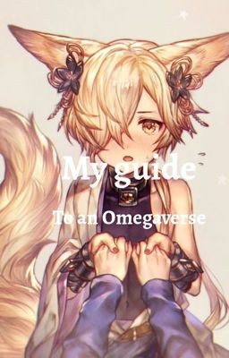 My guide to an Omegaverse 