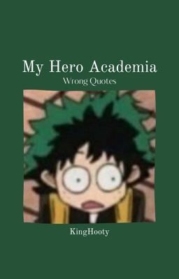 My Hero Academia Wrong Quotes