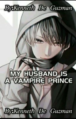 My Husband Is A Vampire Prince (Book 1) 