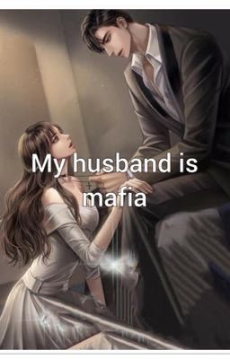 My husband is mafia 