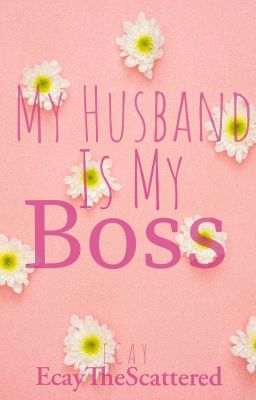 My Husband is my Boss