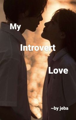 My Introvert Love