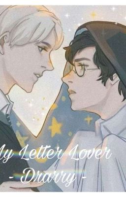 Read Stories My Letter Lover - Drarry - - TeenFic.Net