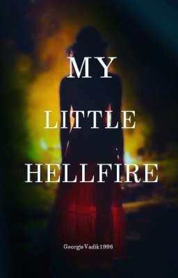 My Little Hellfire ✔ (Complete)
