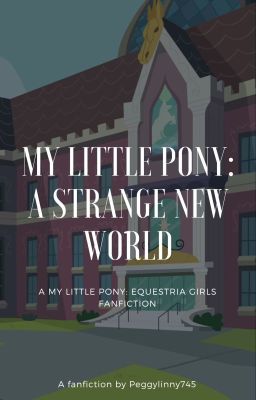 My Little Pony: A Strange New World