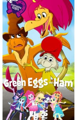 My Little Pony Equestria Girls Green Eggs and Ham