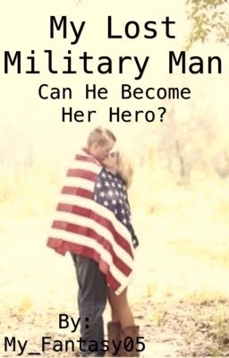 Read Stories My lost military man - TeenFic.Net