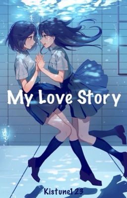 My Love Story (girl x girl)