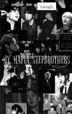 Read Stories   • MY MAFIA STEPBROTHERS • - TeenFic.Net