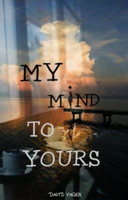 My Mind To Yours