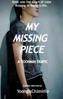 My missing piece│Yoonmin