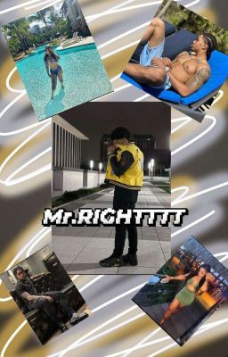 MY MR.RIGHT !!