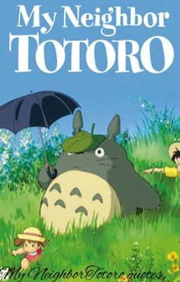 My Neighbor Totoro quotes
