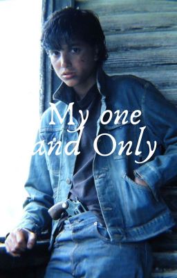 My one and Only (Johnny Cade x Reader)