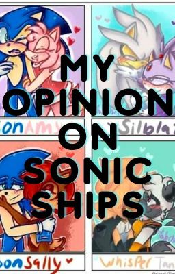 My Opinion on sonic ships