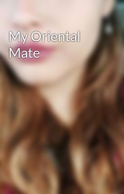 My Oriental Mate