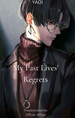 My Past Lives' Regrets