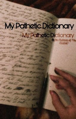 My Pathetic Dictionary