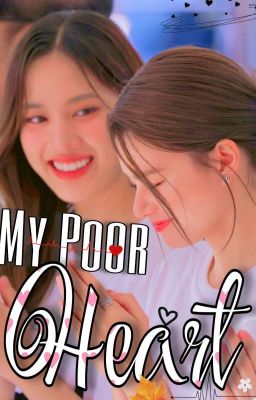 My Poor Heart ♡  (short story)