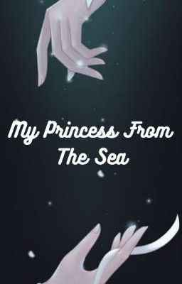 My Princess From The Sea