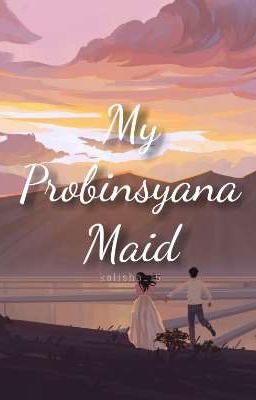 My Probinsyana Maid