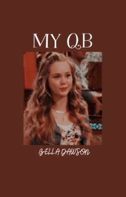 My QB-Bella Dawson