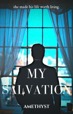 My Salvation (CURRENTLY EDITING)