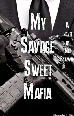 My Savage, Sweet Mafia