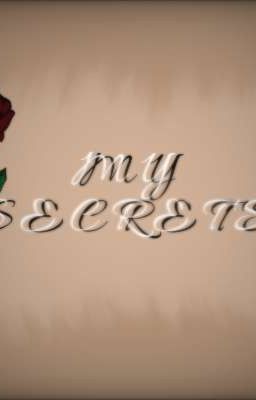 MY SECRETS : second chance 