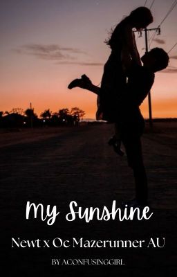 My sunshine- TMR AU, Newt