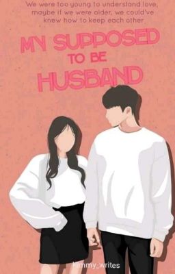 My Supposed To Be Husband(squad series #1) 