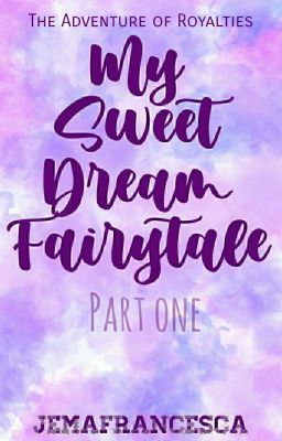 My Sweet Dream Fairytale #1✔