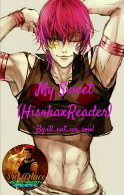 My Admired - Story My Sweet (Hisoka x Reader) .