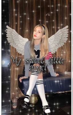 My sweet little angel | Yejisu |